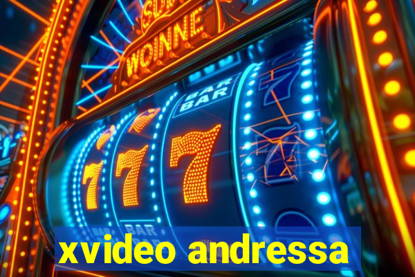 xvideo andressa